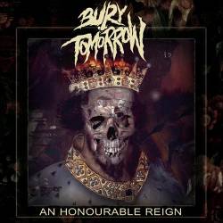 Bury Tomorrow : An Honourable Reign